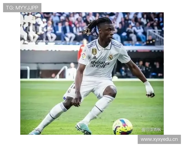 卡马文加:从法甲天才到皇马轮换核心的成长轨迹解析 卡马文加:从法甲天才到皇马轮换核心的成长轨迹解析